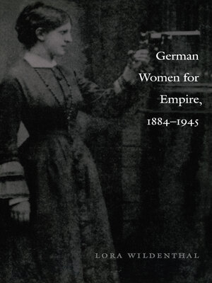cover image of German Women for Empire, 1884-1945